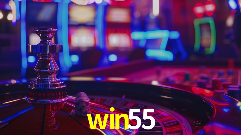 win55: Seu Cassino Premiado com Pagamentos Rápidos
